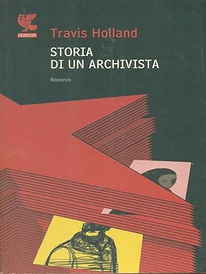 Bild des Verkufers fr Storia di un archivista zum Verkauf von Librodifaccia