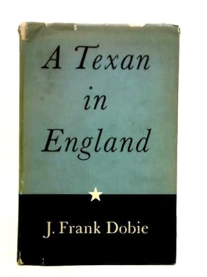 Seller image for A Texan in England for sale by World of Rare Books