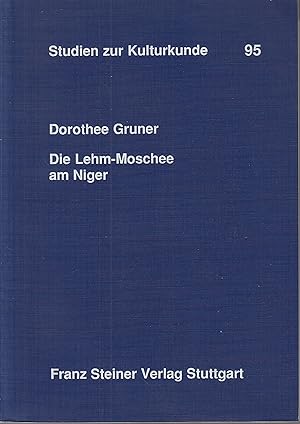 Die Lehm-Moschee am Niger: Dokumentation eines traditionellen Bautyps. -