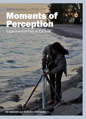 Seller image for Moments of Perception : Experimental Film in Canada for sale by GreatBookPrices