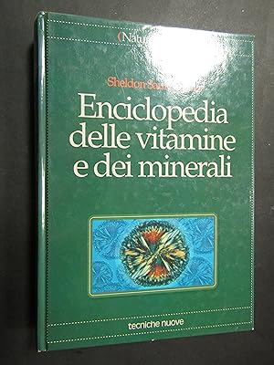 Henfler Saul Sheldon. Enciclopedia delle vitamine e dei minerali. Tecniche nuove. 1994