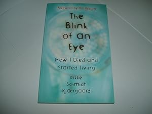 Imagen del vendedor de The Blink of an Eye: How I Died and Started Living a la venta por Hunt For Books