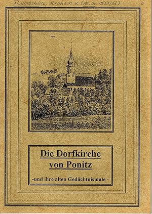 Bild des Verkufers fr Die Dorfkirche von Ponitz und ihre alten Gedchtnismale zum Verkauf von Antiquariat Kastanienhof