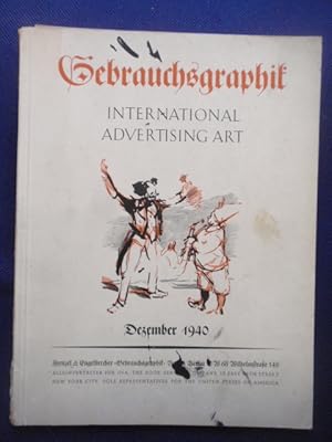 Imagen del vendedor de Gebrauchsgraphik. Monatsschrift zur Frderung knstlerischer Werbung. Siebzehnter Jahrgang 1940, Heft 12 Dezember/ International Advertising Art. a la venta por Antiquariat Klabund Wien