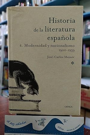 Bild des Verkufers fr Modernidad y nacionalismo 1900- 1939: Historia literatura espaola 6 (Historia de la Literatura Espaola) (Spanish Edition) zum Verkauf von Librera El Pez Volador