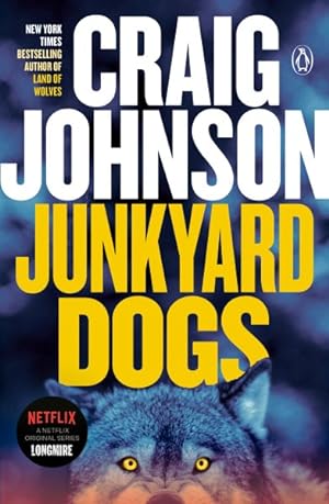 Immagine del venditore per Junkyard Dogs : A Walt Longmire Mystery venduto da GreatBookPrices