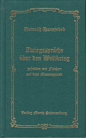 Zwiegespräche über den Weltkrieg gehalten mit Fischern auf dem Meeresgrund.