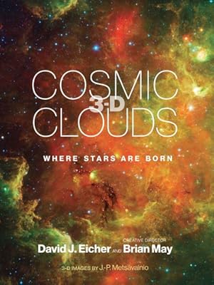 Image du vendeur pour Cosmic Clouds 3-D : Where Stars Are Born mis en vente par GreatBookPrices