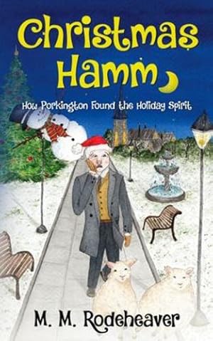 Seller image for Christmas Hamm: How Porkington Found the Holiday Spirit by Rodeheaver, Margaret [Paperback ] for sale by booksXpress