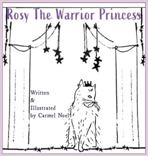 Seller image for Rosy The Warrior Princess by Noel, Carmel [Hardcover ] for sale by booksXpress
