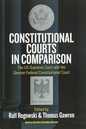 Seller image for Constitutional Courts in Comparison: The US Supreme Court and the German Federal Constitutional Court [Hardcover ] for sale by booksXpress