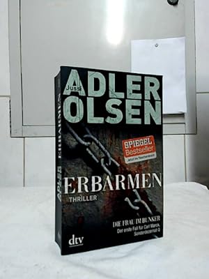 Erbarmen : der erste Fall für Carl Mørck, Sonderdezernat Q ; Thriller Jussi Adler-Olsen. Aus dem ...