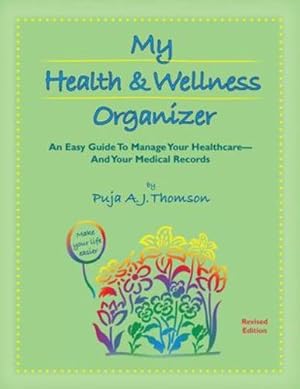 Immagine del venditore per My Health & Wellness Organizer: An Easy Guide to Manage Your Healthcare - And Your Medical Records [Soft Cover ] venduto da booksXpress
