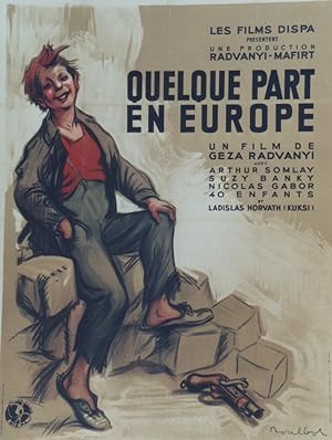 "QUELQUE PART EN EUROPE" Titre original hongrois: VALAHOL EUROPABAN / Réalisé par Geza RADVANYI e...