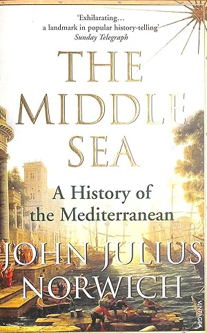 Imagen del vendedor de The Middle Sea: A History of the Mediterranean a la venta por M Godding Books Ltd