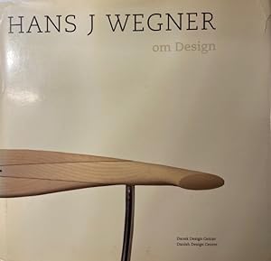 Hans J. Wegner. om design. On Design. Dänisch-englische Ausgabe.