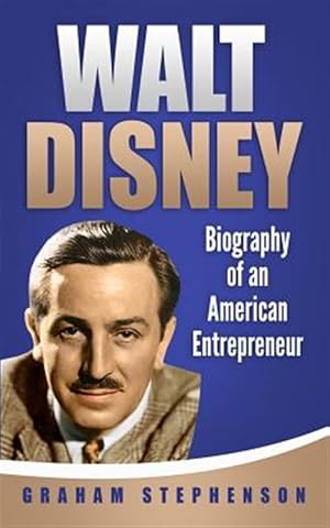 Seller image for Walt Disney: Biography of an American Entrepreneur for sale by GreatBookPrices