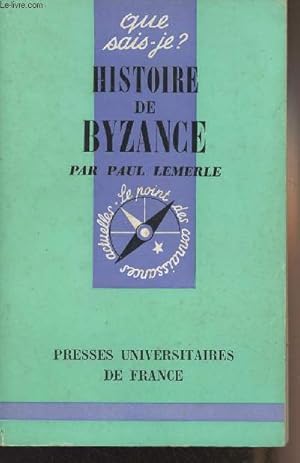 Bild des Verkufers fr Histoire de Byzance - "Que sais-je ?" n107 zum Verkauf von Le-Livre