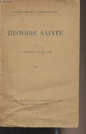 Seller image for Histoire Sainte - "Cours d'instruction religieuse" for sale by Le-Livre