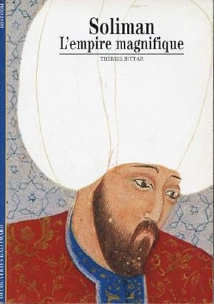 Seller image for Soliman L'empire magnifique Collection dcouvertes for sale by Le-Livre