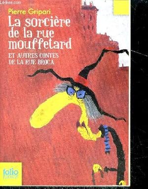 Imagen del vendedor de La sorcire de la rue Mouffetard et autres contes de la rue Broca a la venta por Le-Livre