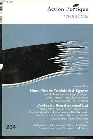 Bild des Verkufers fr Action Potique, n204 (juin 2011) - Quelques nouvelles de Tunisie et d'Egypte, potes du Brsil aujourd'hui zum Verkauf von Le-Livre