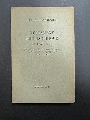 Ravaisson Felix. Testament Philosophique et fragments. Boivin et Cie. 1933