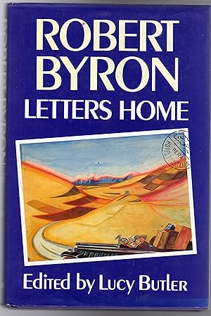 Robert Byron : Letters Home