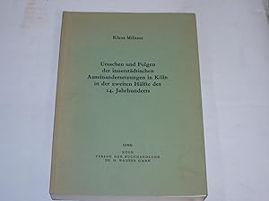 Bild des Verkufers fr Ursachen und Folgen der innerstdtischen. Auseinandersetzungen in Kln in der zweiten Hlfte des 14. Jahrhunderts zum Verkauf von Der-Philo-soph