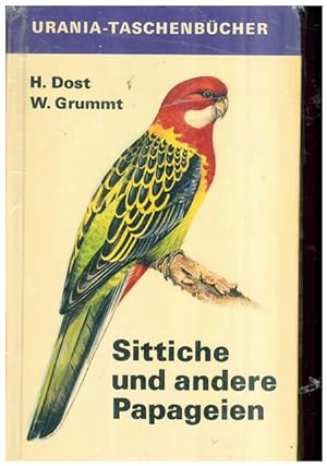 Seller image for Sittiche und andere Papageien. 68. - 92.Tausend. for sale by Ant. Abrechnungs- und Forstservice ISHGW