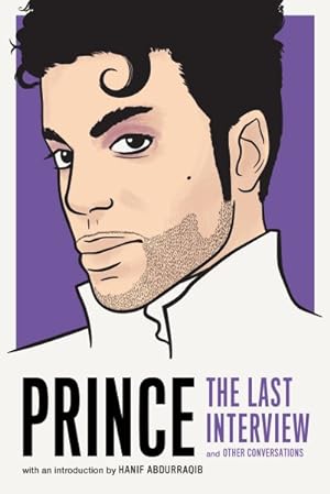 Immagine del venditore per Prince : The Last Interview and Other Conversations venduto da GreatBookPrices