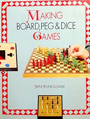 Image du vendeur pour Making Board, Peg and Dice Games mis en vente par WeBuyBooks