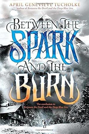 Immagine del venditore per Between the Spark and the Burn venduto da WeBuyBooks