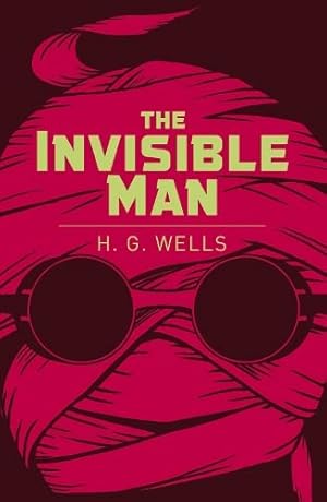 Bild des Verkufers fr The Invisible Man (Arcturus Classics, 139) zum Verkauf von WeBuyBooks