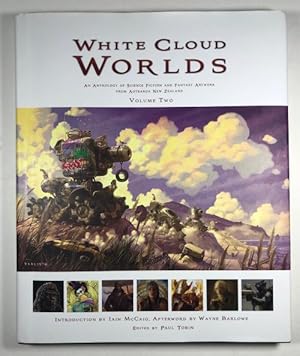White Cloud Worlds: Volume Two by Paul Tobin (editor) First Edition Signed