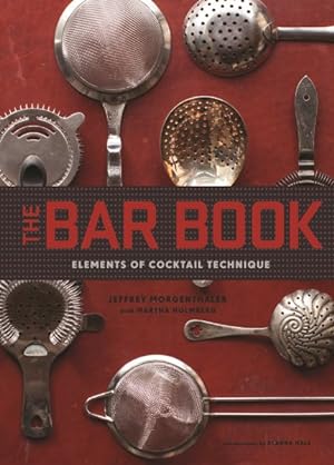 Imagen del vendedor de Bar Book : Elements of Cocktail Technique a la venta por GreatBookPrices