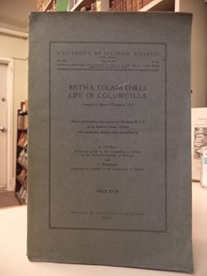 Betha Colaim Chille. Life of Columcille. Compiled By Manus O'Donnell in 1532