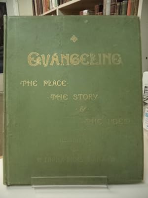 Seller image for Evangeline - The Place, The Story, and The Poem for sale by The Odd Book  (ABAC, ILAB)