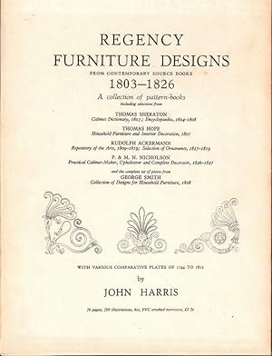 Regency Furniture Designs From Contemporary Source Books 1803-1826: A Collection of Pattern Books