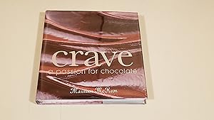 Seller image for Crave: A Passion for Chocolate by Maureen McKeon (2008) Hardcover for sale by SkylarkerBooks