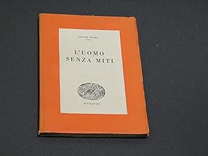 Balbo Felice. L'uomo senza miti. Einaudi. 1945-I