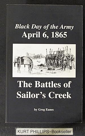 Black Day of the Army, April 6, 1865: The Battles of Sailor's Creek