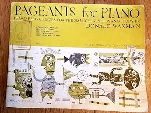 Seller image for PAGEANTS FOR PIANO for sale by MARIE BOTTINI, BOOKSELLER