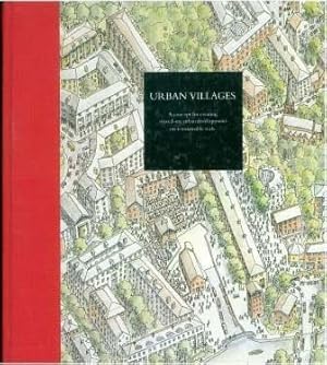 Seller image for Urban villages: A concept for creating mixed-use urban developments on a sustainable scale for sale by WeBuyBooks