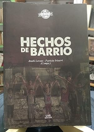 Hechos de barrio.