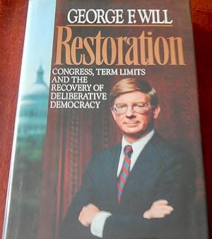 Seller image for Restoration: Congress Term Limits and the Recovery of Deliberate Democracy for sale by Canford Book Corral