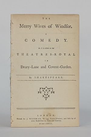 THE MERRY WIVES OF WINDSOR. A COMEDY. As it is Acted at the Theatre-Royal in Drury-Lane and Coven...