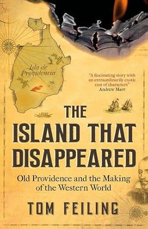 Immagine del venditore per The Island that Disappeared: Old Providence and the Making of the Western World venduto da WeBuyBooks