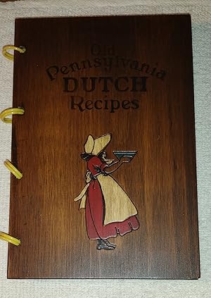 Pennsylvania Dutch Cookbook of Fine Old Recipes: Compiled from tried and tested recipes made famo...