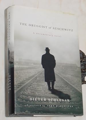 Imagen del vendedor de The Druggist of Auschwitz, A Documentary Novel a la venta por R Bryan Old Books